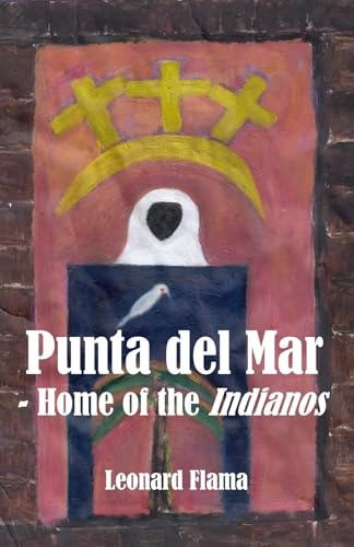 Punta del Mar – Home of the Indianos